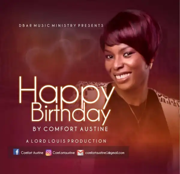 Comfort Austine - Happy Birthday